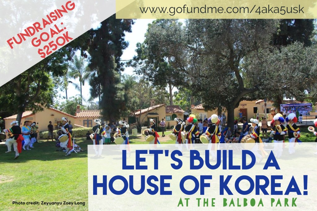 Fundraising: House of Korea – to build a Korea Cottage at the Balboa&nbsp;Park